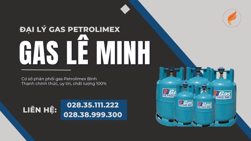 Đại lý gas petrolimex Bình Thạnh - Gas Lê Minh Bình Thạnh