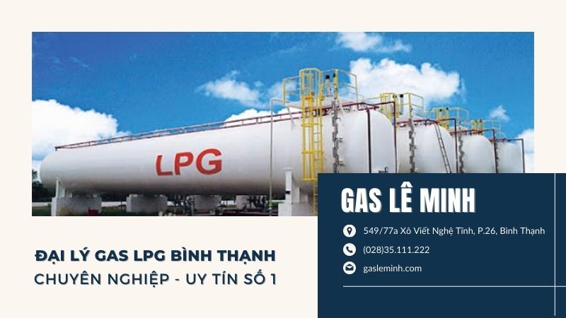 đại lý gas LPG Bình Thạnh uy tín - Gas Lê Minh Bình Thạnh