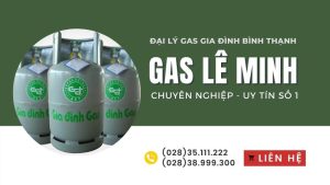 Mua gas gia đình Bình Thạnh - Gas Lê Minh Bình Thạnh